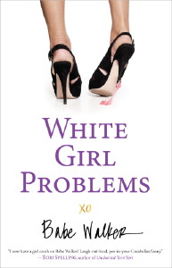 WhiteGirlProblems_Cover-Art