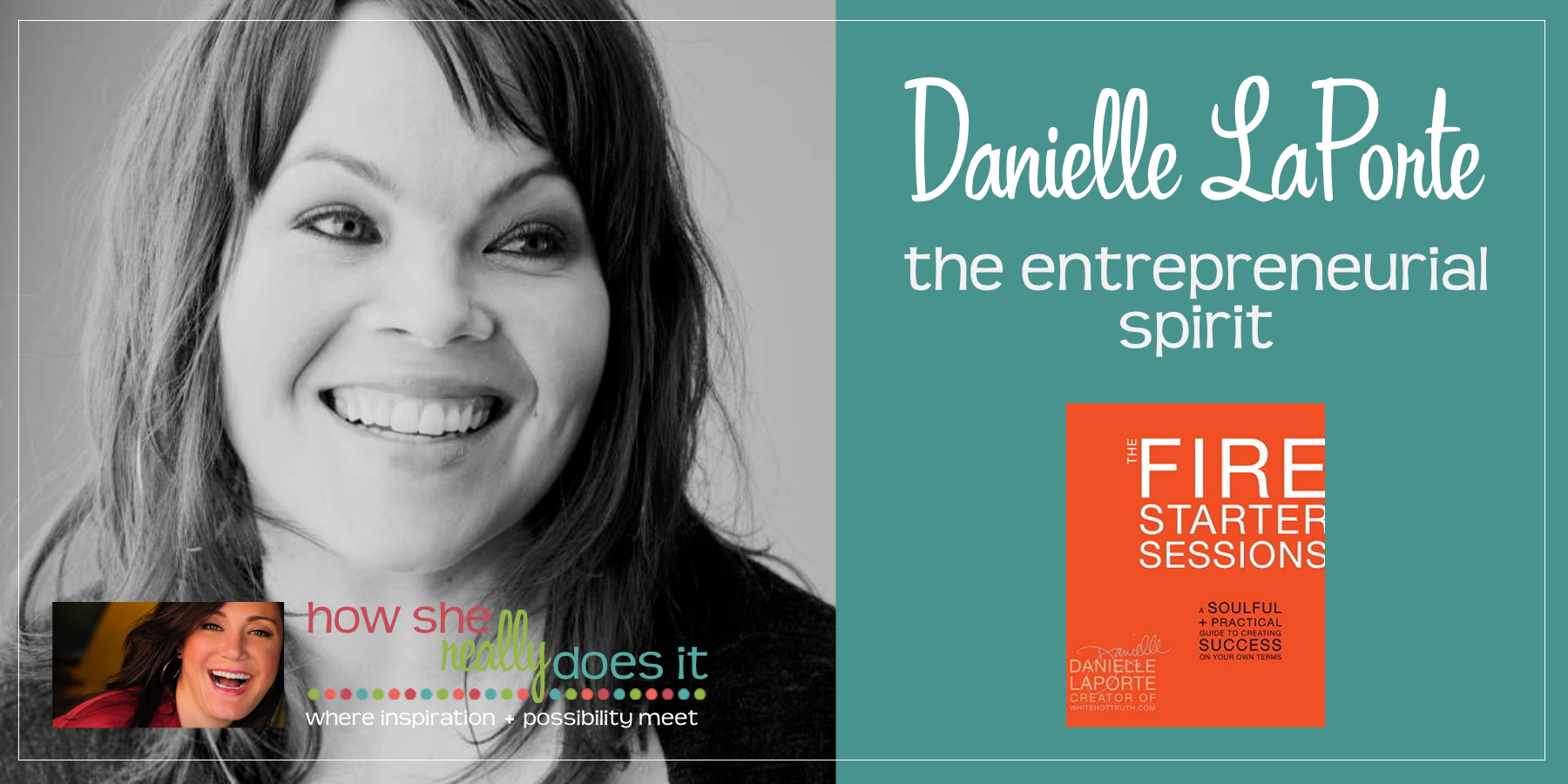 Danielle LaPorte: The entrepreneurial spirit