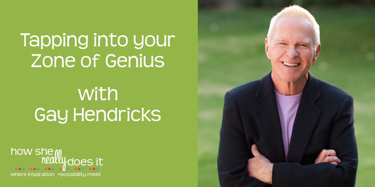 Tapping Into Your Zone Of Genius With Gay Hendricks [Wisdom Wednedsay ...