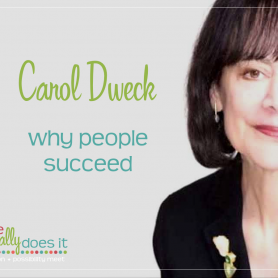 Carol Dweck: Why People Succeed