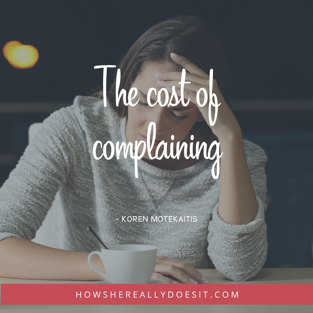 The cost of complaining