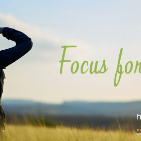 Focus forward