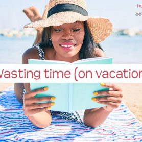 How She Really Does It Koren Motekaitis | Wasting time (on vacation)
