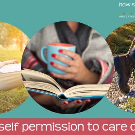 How She Really Does It Koren Motekaitis | Grant yourself permission to care deeply
