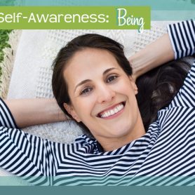 How She Really Does It Koren Motekaitis | Grow Your Self-Awareness: Being